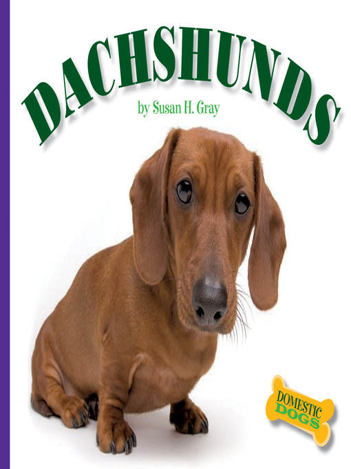 Title details for Dachshunds by Susan H. Gray - Wait list
